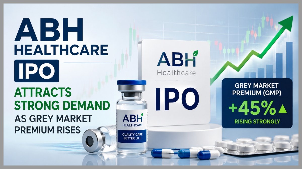 ABH Healthcare IPO attracts strong demand as grey market premium rises.