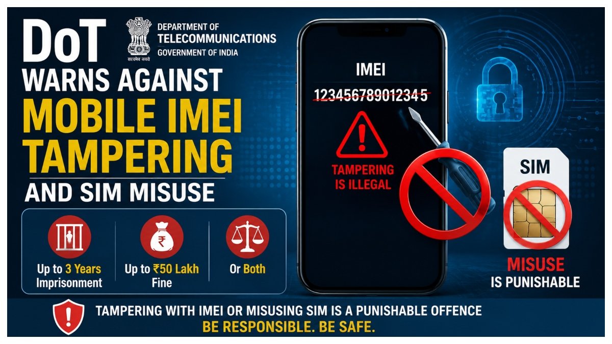 DoT warns against mobile IMEI tampering and SIM misuse.